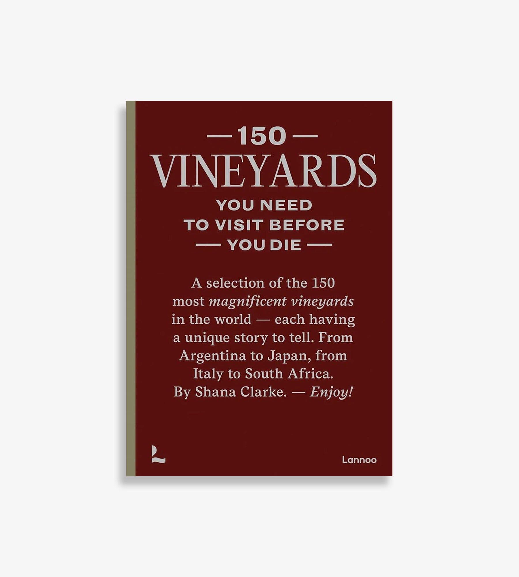 150 Vineyards You Need to Visit Before You Die