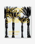 Inside Palm Springs
