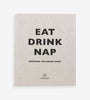 Eat Drink Nap Book