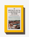 Swim & Sun: A Monocle Guide