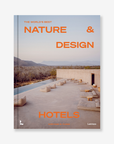 World's Best Nature & Design Hotels