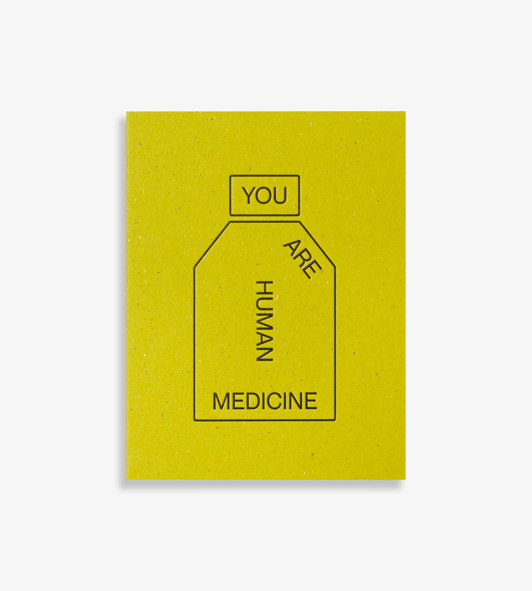 You Are Human Medicine Greeting Card